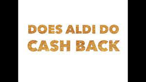 And what exactly that means, and how to put that cash to work. Does Aldi Do Cash Back When You Make A Purchase Youtube