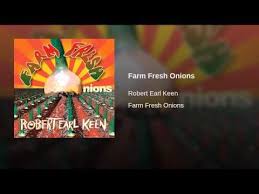 Farm Fresh Onions Rober Earl Keen Fresh Onions Farm Fresh Onion