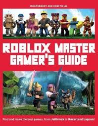 The following is a list of all the. Roblox Master Gamer S Guide Kevin Pettman 9781787392120
