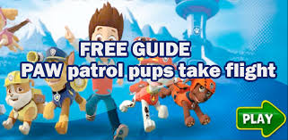 • paw patrol rescue run. Guide Paw Patrol Pups Take Flight 1 0 Apk Download Com Pawfaw Fawpaw Apk Free