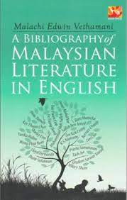 Lim herself observes anglophone literature by malaysian writers was not duly recognized by the state during that era. A Bibliography Of Malaysian Literature In English By Malachi Edwin Vethamani New Paperback 2016 First Edition The Penang Bookshelf