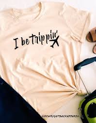 Ladies Travel Tee Funny Travel Tee Travel Quote Shirt Travel Tshirt For Women Ladies Travel Tee Humor Travel Wanderlust Tshirt Travel Tees Travel Tshirt Wanderlust Shirts