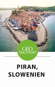 Piran Hier Treffen Heilende Salinen Auf Die Schonheit Der Adria Slowenien Urlaub Reisen Slowenien Urlaub