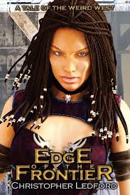 Edge of the Frontier: Ledford, Christopher: 9781533072054: Amazon.com: Books
