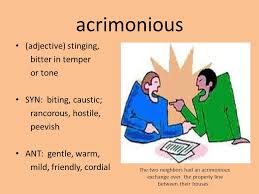 Maybe you would like to learn more about one of these? Vocabulary Level F Unit 8 Acrimonious Adjective Stinging Bitter In Temper Or Tone Syn Biting Caustic Rancorous Hostile Peevish Ant Gentle Warm Ppt Download