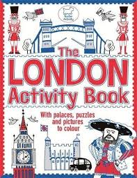 The London Activity Book With Palaces Puzzles And Pictures To Colour Kidstravelbooks London Activities Book Activities London Kids Activities