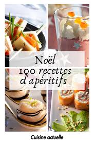 100 Recettes Pour Votre Aperitif De Noel Recettes Aperitif Apero Noel Recette Aperitif Aperitif Dinatoire Noel Idee Recette Noel