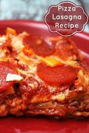 Cheesy Pizza Lasagna Recipe Recipe Recipes Pizza Lasagna Lasagna Recipe