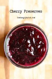 Maybe you would like to learn more about one of these? Homemade Cherry Preserves Recipe The Hungry Hutch