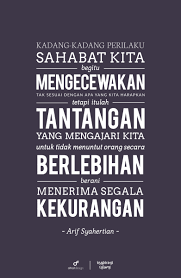 Saya harap, mereka jangan juga lupa untuk mendapatkan rawatan moden dahulu sebelum mencari jalan perubatan altenatif, katanya. Ayat Sentap Untuk Kawan Lupa Kawan