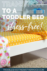 With over 10 years of experience working with families, i recommend you try to if your toddler is young, consider transitioning to a toddler bed with rails. Smoothly Transition Your Toddler From A Crib To A Big Kids Bed Toddler Bed Transition Big Kid Bed Toddler