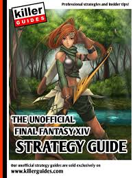 Author ffxiv guild posted on august 24, 2020 august 27, 2020 categories 5.0 shadowbringers, cooking, guides tags crafting, culinarian, disciples of hand, doh, leveling guide 73 thoughts on. The Unofficial Final Fantasy Xiv Strategy Guide Pdf Final Fantasy Fencing
