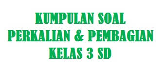 Soal tema 2 kelas 2 semester 1 kurikulum 2013 revisi 2018 kurikulum matematika kelas 5 belajar from id.pinterest.com Kumpulan Soal Matematika Kelas 3 Sd Tentang Perkalian Dan Pembagian Kelas 3 Sd Media Pembelajaran 87