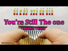 You Re Still The One By Shania Twain Kalimba With Easy Tab Youtube Drum Sheet Music Shania Twain Hollywood Songs