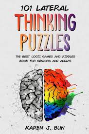 Themed crossword puzzles with a human touch. 101 Lateral Thinking Puzzles The Best Logic Games And Riddles Book For Seniors And Adults Bun Karen J Amazon Com Mx Libros