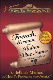 Of course, the spelling of both words leaves a lot to be desired not sure how the me is going to be pronounced as me should be spelled like, well, me. How To Pronounce French German And Italian Wine Names Bellucci Diana 9781932253337 Amazon Com Books