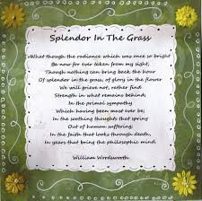 To wordsworth's poetry, interacting with nature represents the forces of the natural world. Splendor In The Grass William Wordsworth Splendour In The Grass William Wordsworth Poems Flower Poem