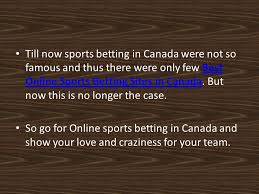Punters are always looking for the best in terms of promotions, bonuses, and odds. Best Online Sports Betting Canada Ppt Download