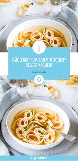 Fladlesuppe Aus Dem Tutchen Selbermachen Rezept Rezepte Vorspeisen Rezepte Kochrezepte