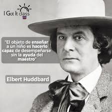 Elbert Green Hubbard nació el 19 de junio de 1856 y murió el 7 de mayo de  1915, fue un escritor, editor, artista y filósofo estadounidense. Fue un  exponente del movimiento Arts