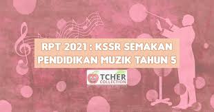 Rancangan pengajaran tahunan pendidikan muzik kssr tahun 5/2017. Rpt Muzik Tahun 5 2021 Terkini Kssr Semakan