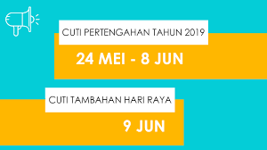 Tambahan libur ini di antaranya 28 dan 29 mei sebagai cuti bersama hari raya idul fitri, 21. 24 Mei 9 Jun 2019 Cuti Persekolahan Sk Larkin Satu