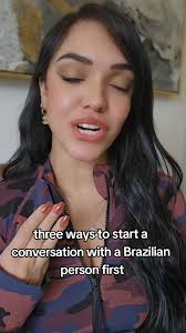 HOW to start a conversation with a Brazilian person. #learnportuguese  #learnwithtiktok #learnontiktok #brazil #portugal #brazilian