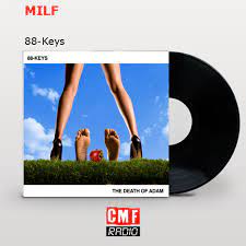La historia y el significado de la canción 'MILF - 88-Keys '