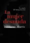 Desmond morris autor del célebre libro el mono desnudo analiza la sociedad que el mono desnudo ha creado y compara al hombre civilizado con su equivalente, el animal cautivo. El Animal Humano Una Vision Personal De Los Seres Humanos Libro De Desmond Morris Resena Resumen Y Opiniones