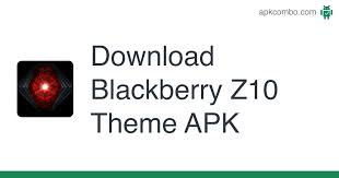 On your blackberry z10 phone, in the browser, download the amazon. Blackberry Z10 Theme Apk 1 0 6 Android App Download