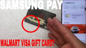Maybe you would like to learn more about one of these? Can You Use Walmart Visa Gift Card On Samsung Pay Youtube