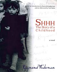 Free shipping on orders over $25.00. Shhh The Story Of A Childhood Federman Raymond 9780984213306 Amazon Com Books