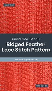The main element of eyelets is yarn over. Ridged Feather Lace Stitch Pattern Free Knitted Stitch Pattern Lko