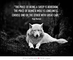 Wolf Quotes | Wolf Sayings | Wolf Picture Quotes via Relatably.com