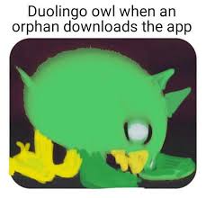 Make sure to leave like and comment, also subscribe for more. 25 Duolingo Owl Memes That Threaten To Murder Your Family Creepy Gallery