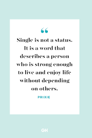 Being Single Quotes 40 Quotations For Happily Single People