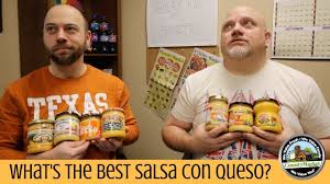 This sounds like a kicking dinner! What S The Best Salsa Con Queso Blind Taste Test Rankings Youtube