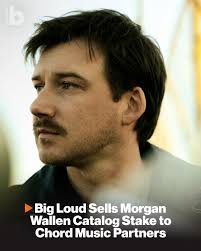Big Loud has sold a stake in Morgan Wallen's recording catalog to Chord  Music Partners, Billboard has confirmed.⁠ ⁠ "Big Loud has sold a minority  stake in Morgan Wallen's master recording catalog