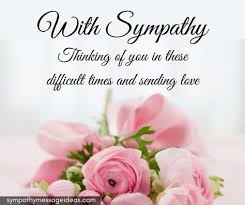 Express Your Deepest Condolences With A Touching Picture From Our Large Selection Sympathy Card Messages Condolences Quotes Condolence Messages Sympathy Cards