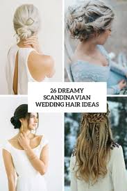 Trendy hairstyles braided hairstyles wedding hairstyles viking hairstyles easy hairstyle viking haircut ladies hairstyles hair dos your hair. 26 Dreamy Scandinavian Wedding Hair Ideas Weddingomania