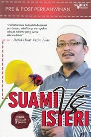 Muat turun untuk tujuan dakwah atau sebaran dan simpanan sendiri adalah dibenarkan. Suami Vs Isteri By Mohammad Kazim Elias