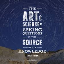 The Art And Science Of Asking Questions Is The Source Of All Knowledge Thomas Berger This Or That Questions Science Quotes Life Quotes
