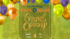 The Schroeder Family Exploreum Grand Opening