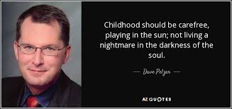 Check spelling or type a new query. Top 25 Quotes By Dave Pelzer A Z Quotes