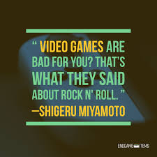 Video Games Are Bad For You That S What They Said About Rock N Roll Shigeru Miyamoto Famous Quote By Nin Video Games Shirt Shigeru Miyamoto Gaming Shirt