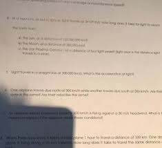 Light travels at a speed of 186,000 miles (or 300,000 km) per second. Solved In A Vacuum Or Out In Space Light Travels At 3 1 Chegg Com