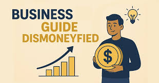 Business Guide Dismoneyfied