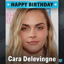 Happy Birthday, Cara Delevingne! 🎂