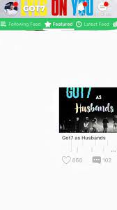 Also bc they really want to care for their families and future spouse/children. Got7 As Husbands Got7 Amino