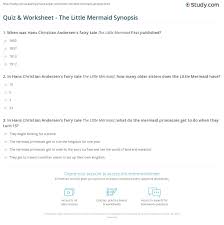 Many were content with the life they lived and items they had, while others were attempting to construct boats to. Quiz Worksheet The Little Mermaid Synopsis Study Com